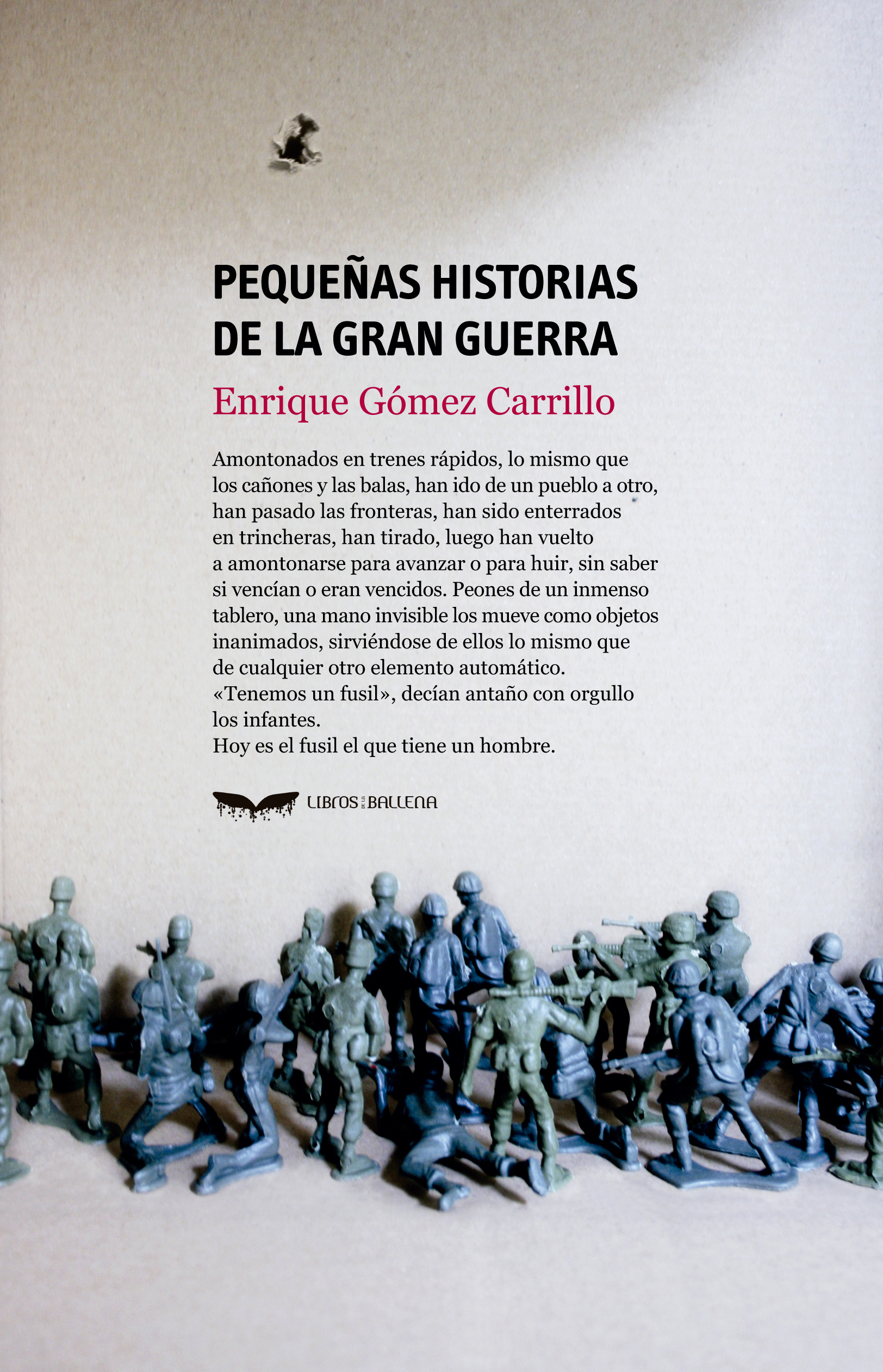 Portada Pequeñas historias de la Gran Guerra. Enrique Gómez Carrillo. Libros de la Ballena